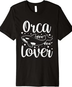 Orca Lover Protect Whale Orcas Sea Premium T-Shirt